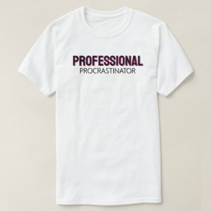 Camiseta Procrastinador Profissional