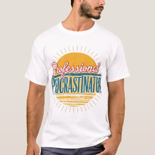 Camiseta Procrastinador Profissional - T-Shirt Engraçado