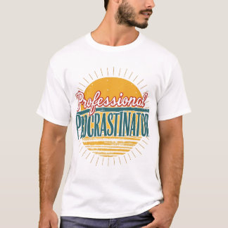 Camiseta Procrastinador Profissional - T-Shirt Engraçado