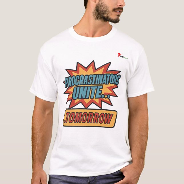 Camiseta "Procrastinadores Unem-se... Amanhã (Frente)
