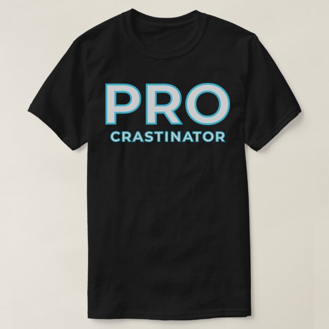 Camiseta Procrastinator Procrastination  (Frente do Design)