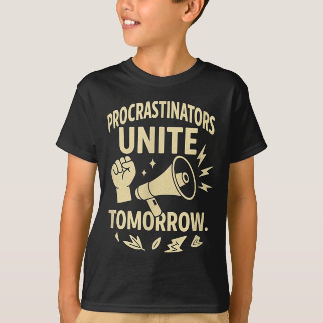 Camiseta Procrastinators Unite Tomorrow Funny Lazy Gift Tee (Frente)