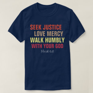 Camiseta Procurar Justiça, Compaixão de Amor, Caminhar Hu