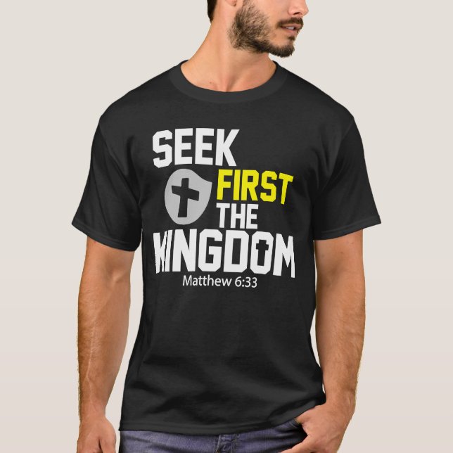 Camiseta Procurar Primeiro O Reino Da Bíblia Cristã De Deus (Frente)