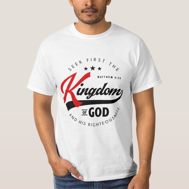 Camiseta Procure primeiro o Reino de Deus - Matthew 6:33 (Frente)