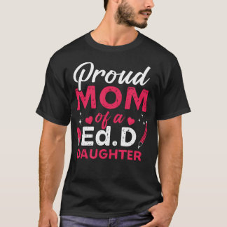 Camiseta Prod Edd Mom Doctor Of Education Doctorate Doctora