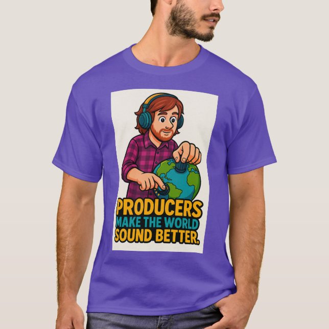 Camiseta Producers Make the World Sound Better – Music Prod (Frente)