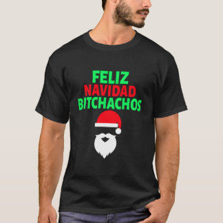 Camiseta Produto de Humor Feliz Natal Bitchachos