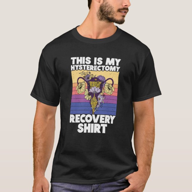Camiseta Produto de recuperação de histerectomia de suporte (Frente)