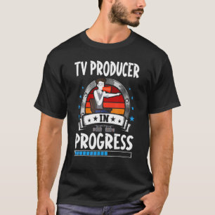 Camiseta Produtor De Tv Em Andamento Estudante