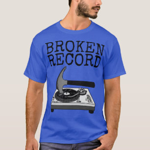 Camiseta Produtor musical DJ Broken Record Musical Sarcasm