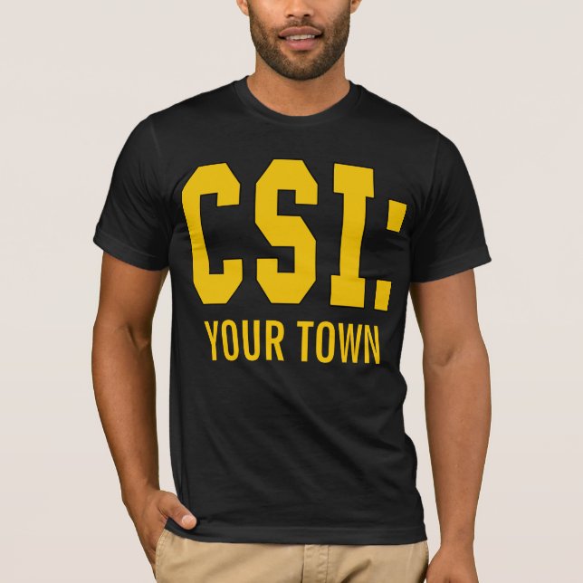 Camiseta Produtos de CUSTOMIZEABLE CSI (Frente)
