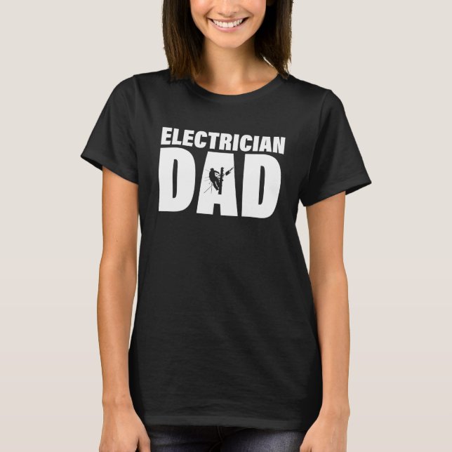 Camiseta Profession Job For Men   Electrician Dad (Frente)