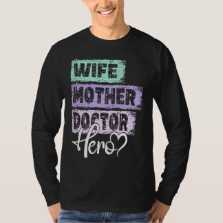 Camiseta Profession mom hero mother Doctor  1