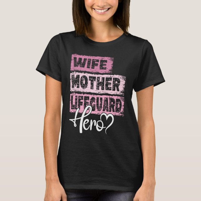 Camiseta Profession mom hero mother Lifeguard (Frente)