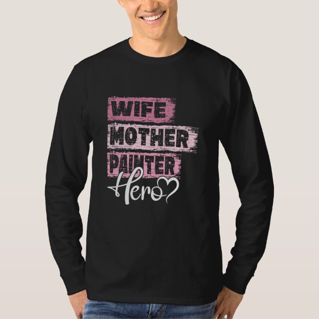 Camiseta Profession mom hero mother Painter (Frente)