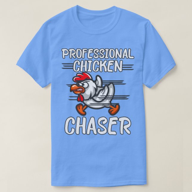 Camiseta Professional Chicken Chaser Funny Farmer Chicken F (Frente do Design)