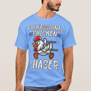 Camiseta Professional Chicken Chaser Funny Farmer Chicken F