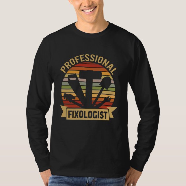 Camiseta Professional Fixologist Graphic Humor Designs  1 (Frente)