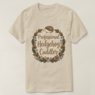 Camiseta Professional Hedgehog Cuddler