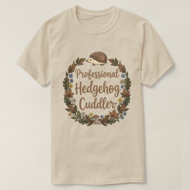 Camiseta Professional Hedgehog Cuddler (Frente do Design)