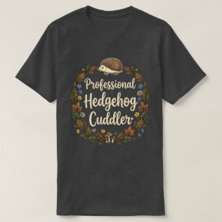 Camiseta Professional Hedgehog Cuddler