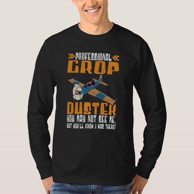 Camiseta Professional I Was There Crop Duster (Frente)