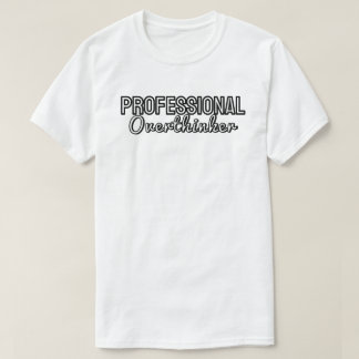 Camiseta Professional overthinker