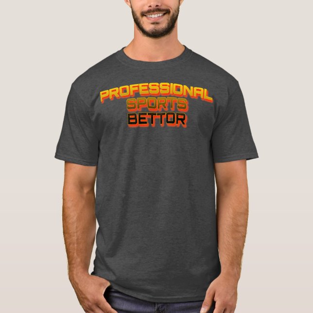 Camiseta Professional Sports Bettor 1 (Frente)