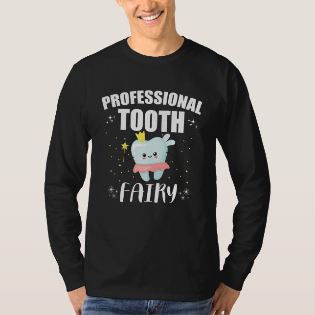 Camiseta Professional Tooth Fairy Dentist Dental Office Sta (Frente)
