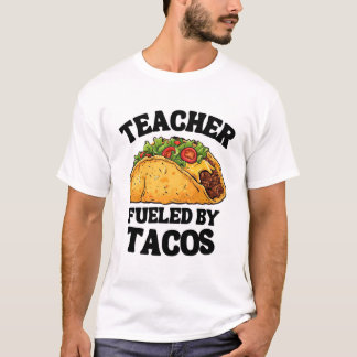Camiseta Professor alimentado por Tacos Divertido e Present