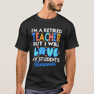 Camiseta Professor Aposentado Ainda Ama Alunos Para Sempre 