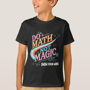 Camiseta Professor Ck De Volta à Escola Faça Matemática Não