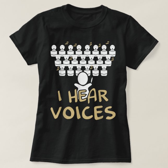 Camiseta Professor Coro Que Ouço Vozes Chorister Tee (Frente do Design)