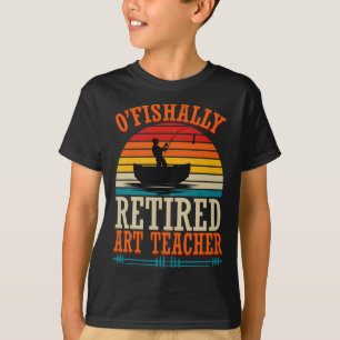 Camiseta Professor de Arte Aposentado O'fishally Pescando