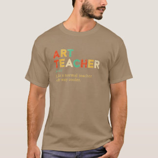 Camiseta Professor de Arte como um professor normal só que
