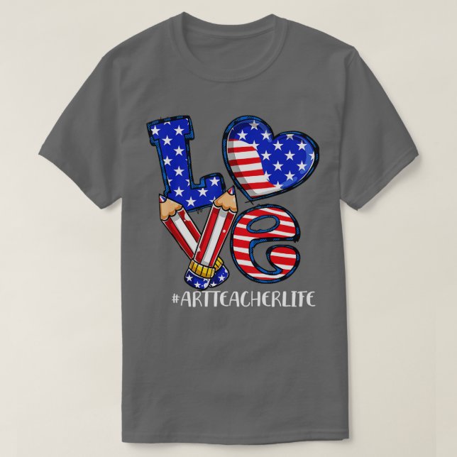 Camiseta Professor De Arte Do Amor Life American Flag 4 De  (Frente do Design)