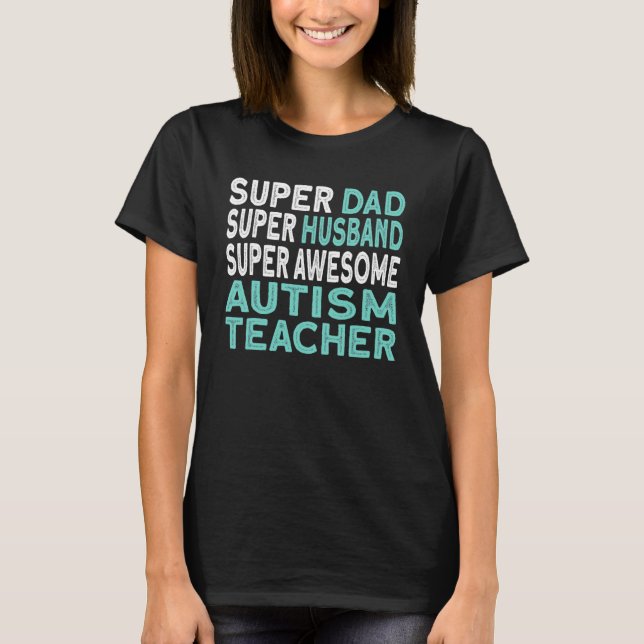 Camiseta Professor de Autismo de Marido Pai Mens (Frente)