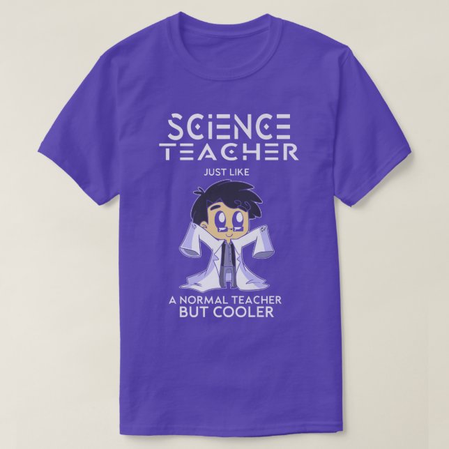Camiseta Professor de Ciência Igual a Professor Normal, mas (Frente do Design)
