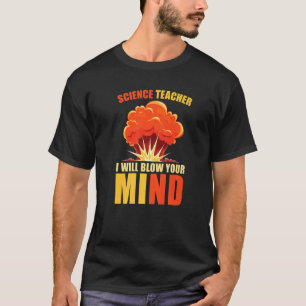 Camiseta Professor De Ciência, Vou Chocar O Teu Cientista.