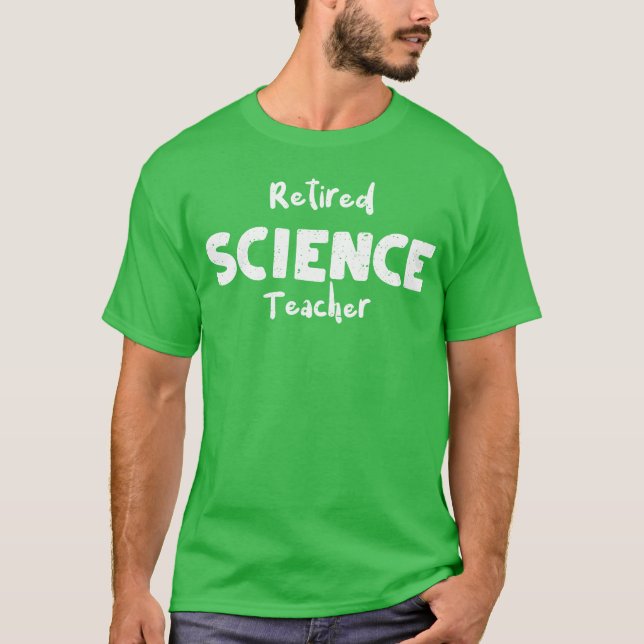 Camiseta Professor de Ciências Aposentado (Frente)