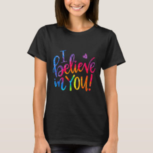 Camiseta Professor De Dia De Teste Eu Acredito Em Você No D