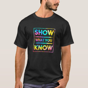 Camiseta Professor de Dia de Teste Motivacional Mostra O Qu
