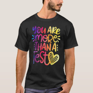 Camiseta Professor De Dia De Teste Você É Mais Do Que Uma P