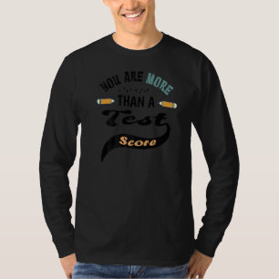 Camiseta Professor De Dia De Teste Você É Mais Do Que Uma P