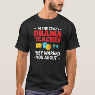 Camiseta Professor de Drama Teatro Musical Atuação Tespiano