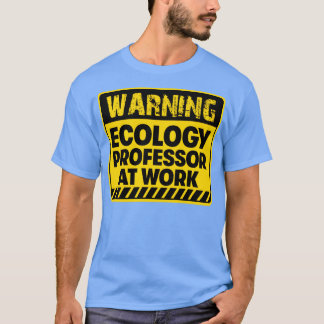 Camiseta Professor de Ecologia no Trabalho