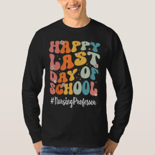 Camiseta Professor de Enfermagem Retro Feliz Último Dia de