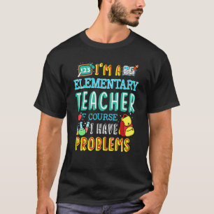 Camiseta Professor de Ensino Fundamental Problema de Turma