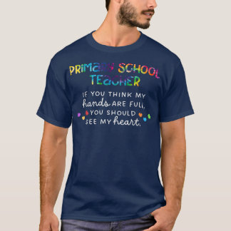 Camiseta Professor De Ensino Primário, Se Acha Que Minhas M